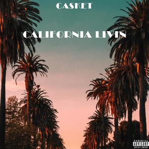 California Livin (Explicit)