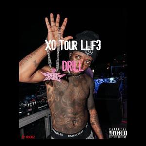 XO Tour Llif3 (Drill) (Explicit)