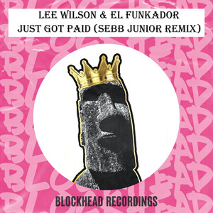Just Got Paid (Sebb Junior Remix)