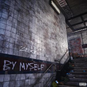 By Myself (Explicit)