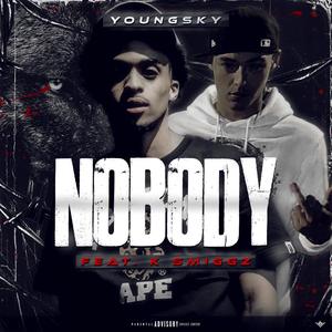 Nobody (feat. Ksmigz) [Explicit]