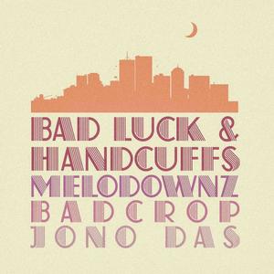 Bad Luck & Handcuffs (feat. Melodownz & Badcrop) [Explicit]