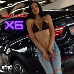 X6 (Explicit)