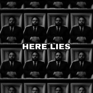 HERE LIES (Explicit)