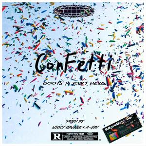 Confetti (feat. Tony Hella, Nicky Savage & A-Jay) [Explicit]