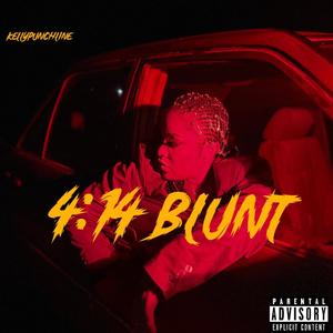 4:14 Blunt (Explicit)