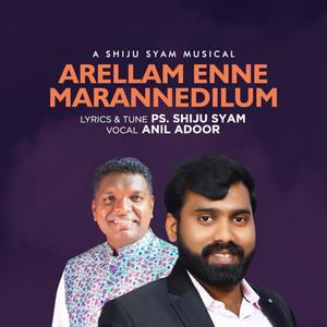 Arellam Enne Marannedilum (feat. Anil Adoor)