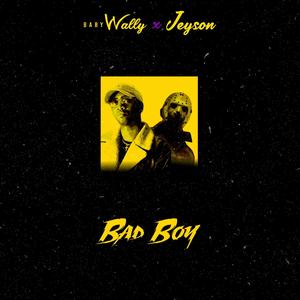 Bad Boy (feat. Jeyson & Smile Beats)