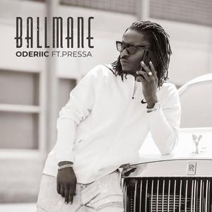 Ballmane(feat. Pressa) (Explicit)