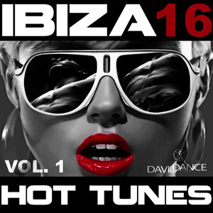 IBIZA 2016 - Hot Tunes Vol. 1