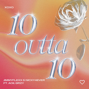 10 Outta 10 (Explicit)