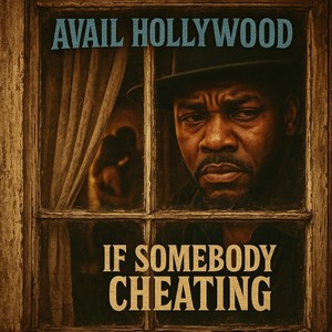 If Somebody Cheating (Vinyl Mix)