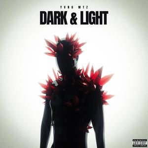 Dark or Light (Explicit)