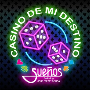 Casino De Mi Destino (feat. Jose Pepe Ochoa)