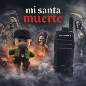 Mi Santa Muerte