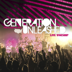 Generation Unleashed (Live)