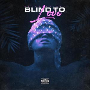 Blind To Love (feat. Shane Lance) [Explicit]