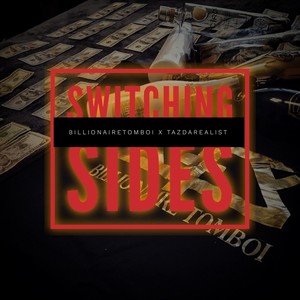 Switching Sides(feat. Taz da Realist) (Explicit)