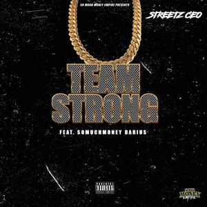 TEAM STRONG (feat. SOMUCH MONEY DARIUS) [Explicit]