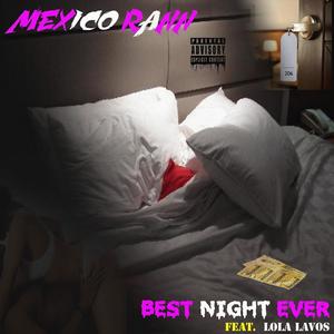 BEST NIGHT EVER (Explicit)