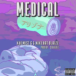 Medical (feat. Nikehat Blaize) [Explicit]