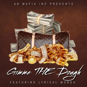 Gimmie The Dough (Explicit)