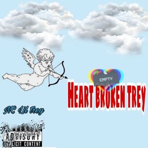 HEART BROKEN TREY(HBT) (Explicit)