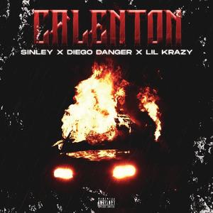 Calentón (feat. Diego Danger & Lil Krazy) [Explicit]