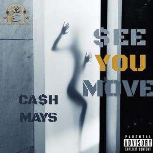 See You Move (Explicit)