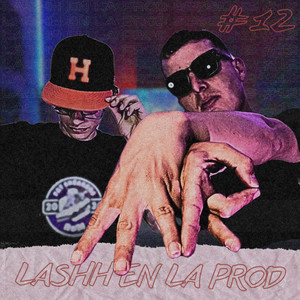 Lashh en la Prod Sessions #12