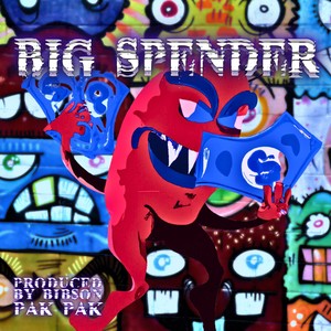 Big Spender (Explicit)