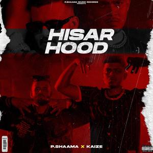 Hisar Hood (feat. Kaize) [Explicit]