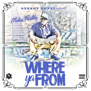 Where Ya From (Explicit)