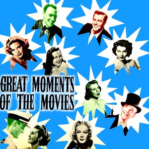 Great Moments Of The Movies