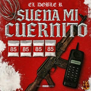 SUENA MI CUERNITO (Explicit)