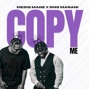 Copy Me (feat. Omo Marani)