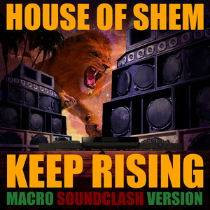 Keep Rising (Macro's Soundclash Version)