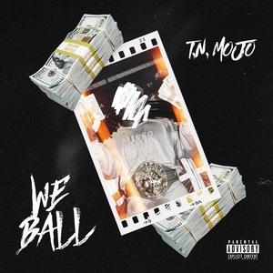 We Ball (Explicit)