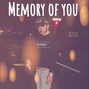 Memory Of You (Explicit)