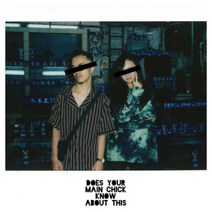 Does Your Main Chick Know About This