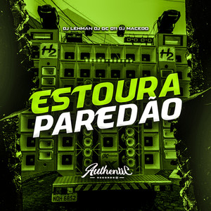 Estoura Paredão (Explicit)