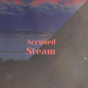 Accused Steam