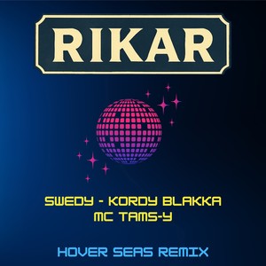 Rikar Remix by Hover Seas (Extended Instrumentale)
