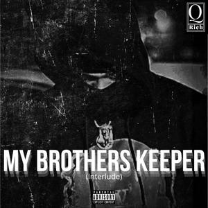 My Brothers Keeper(interlude) (Explicit)