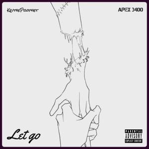 let go (feat. Apex 3400) (Explicit)