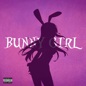 Bunny Girl (Explicit)