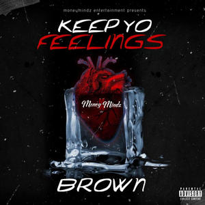 Keep Yo Feelings (feat. GhostBoy Slim) (Explicit)