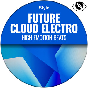 Future Cloud Electro (High Emotion Beats)