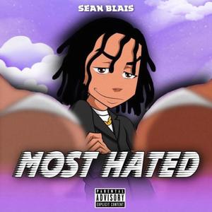 Most Hated (Explicit)