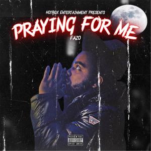 Praying For Me (Explicit)